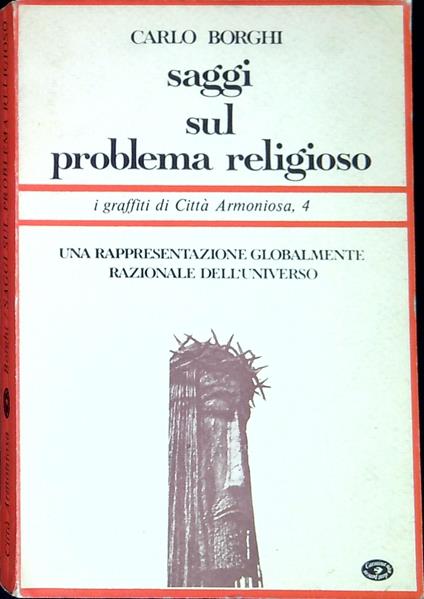 Saggi sul problema religioso - Carlo Borghi - copertina