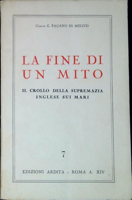 La fine di un mito : Il crollo della supremazia Inglese sui Mari - copertina