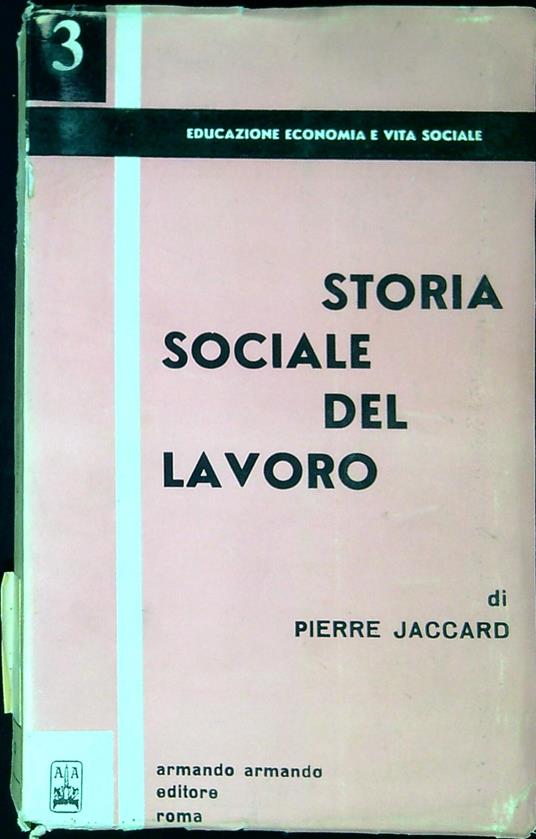 Storia sociale del lavoro - Pierre Jaccard - copertina