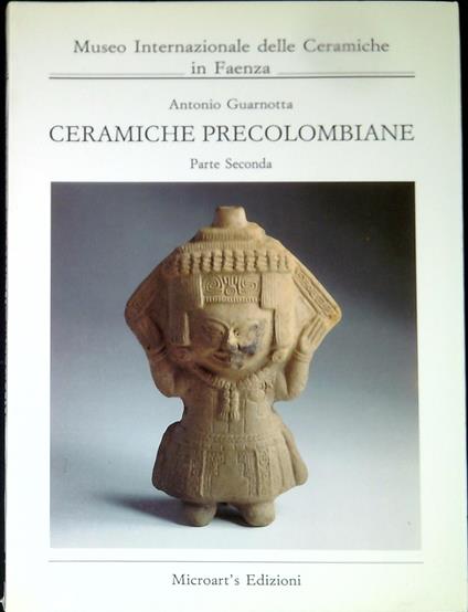 Ceramiche precolombiane : parte seconda - copertina