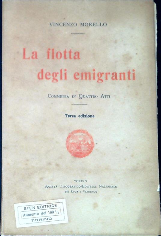 La flotta degli emigranti : Commedia in quattro atti - Vincenzo Morello - copertina