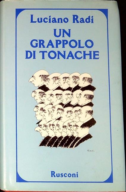 Un grappolo di tonache - Luciano Radi - copertina