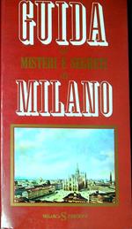 Guida ai misteri e segreti di Milano