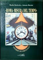 Roma misura del tempo : storie di orologi