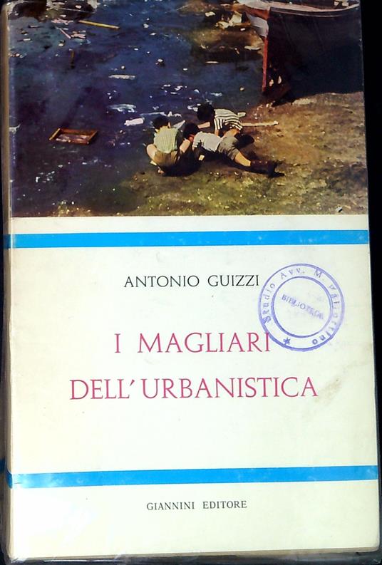 I magliari dell'urbanistica - Antonio Guizzi - copertina