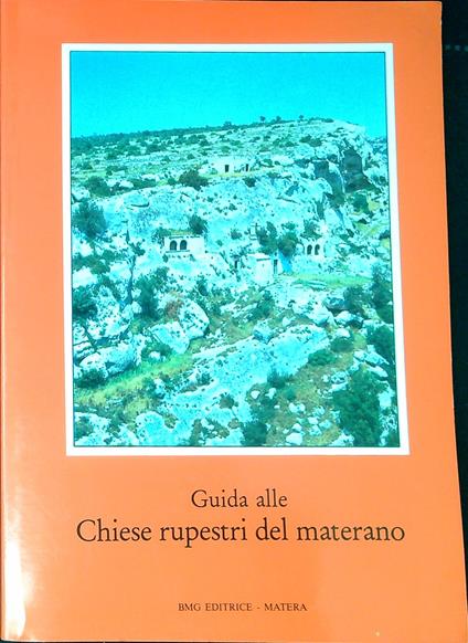 Guida alle chiese rupestri del Materano - Mario Tommaselli - copertina
