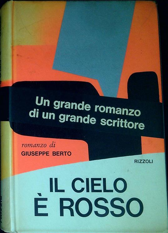 Il cielo Ã¨ rosso - Giuseppe Berto - copertina