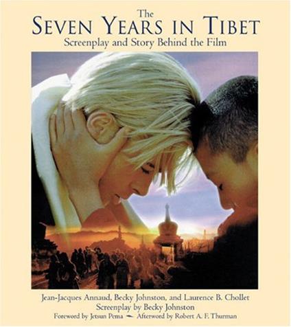 The Seven Years in Tibet: Screenplay and Story Behind the Film [Lingua Inglese] - copertina
