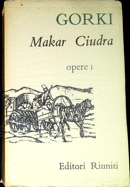 Makar Ciudra e altri racconti - Maksim Gorkij - copertina