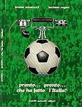 Pronto... pronto... che ha fatto l'Italia? - copertina