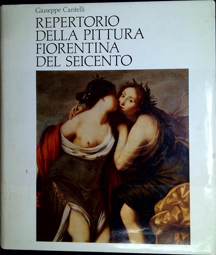 Repertorio della pittura fiorentina del Seicento - Giuseppe Cantelli - copertina