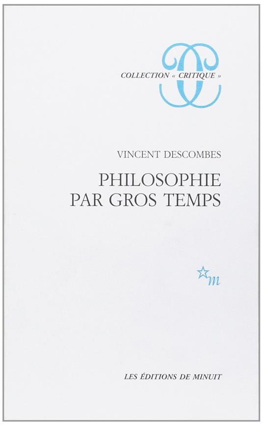Philosophie par gros temps - Vincent Descombes - copertina