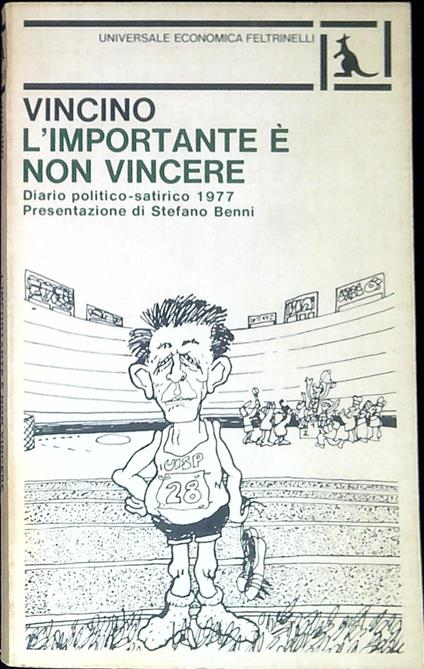 L' importante Ã¨ non vincere : diario politico-satirico 1977 - Vincino - copertina