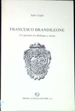 Francesco Brandileone : un giurista tra filologia e storia