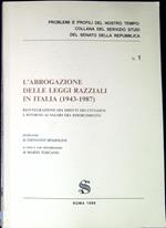 L' abrogazione delle leggi razziali in Italia, 1943-1987 : reintegrazione dei diritti dei cittadini e ritorno ai valori del Risorgimento