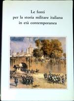 Le fonti per la storia militare italiana in etÃ  contemporanea : atti del III seminario, Roma, 16-17 dicembre 1988