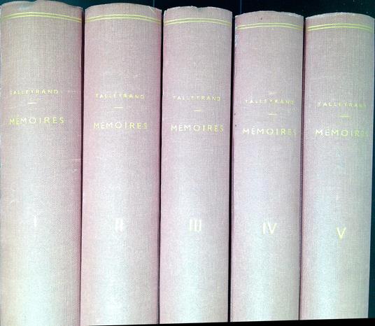 Memoires du prince de Talleyrand publiÃ©s avec une preface et des notes par le duc de Broglie - copertina