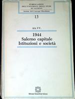 1944, Salerno capitale : istituzioni e società