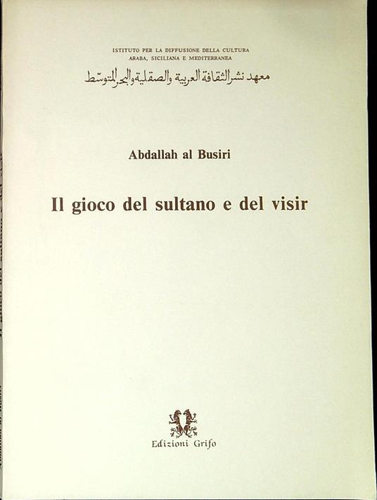 Il gioco del sultano e del visir : dramma in tre atti - copertina