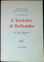 L' Armistice de Rethondes, 11 novembre 1918