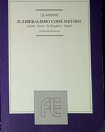 Il liberalismo come metodo : Antoni, Croce, De Ruggiero, Popper