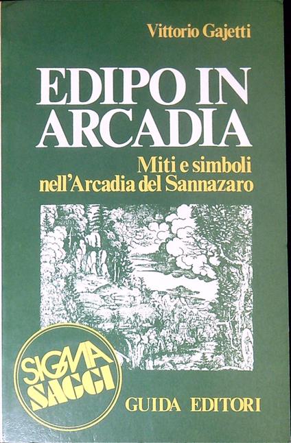 Edipo in Arcadia : miti e simboli nell'Arcadia del Sannazaro - copertina