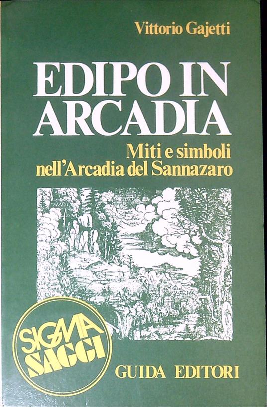 Edipo in Arcadia : miti e simboli nell'Arcadia del Sannazaro - copertina