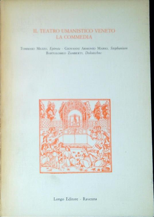 Il teatro umanistico veneto : la commedia - copertina