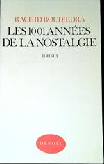 Les 1001 annees de la nostalgie