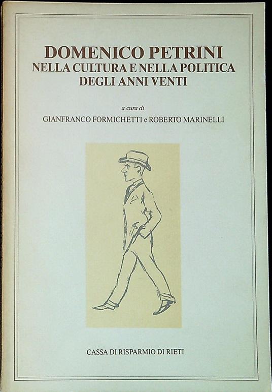 Domenico Petrini nella cultura e nella politica degli anni Venti : atti del Convegno di studi, - copertina