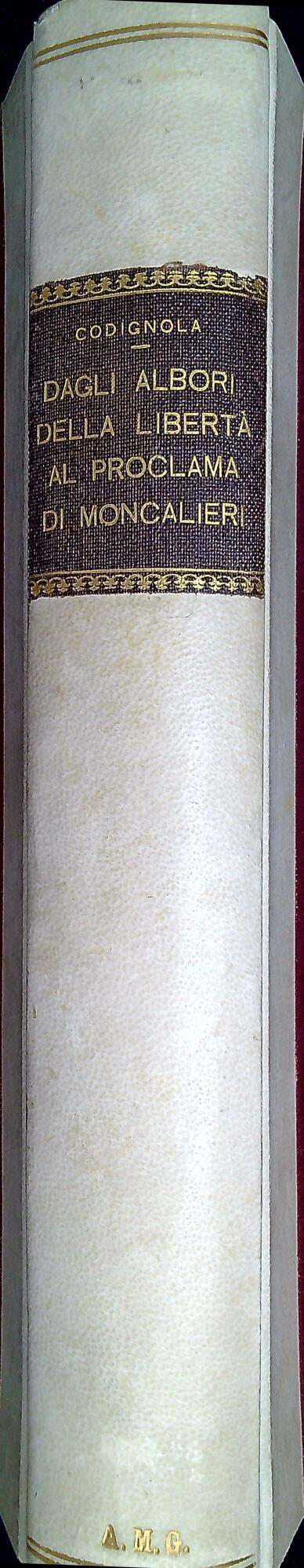 Dagli albori della libertà al Proclama di Moncalieri : lettere del conte Ilarione Petitti di Roreto a Michele erede, dal marzo 1846 all'aprile del 1850 - Arturo Codignola - copertina