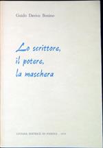 Lo scrittore, il potere, la maschera : tre studi sul Cinquecento