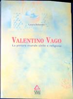 Valentino Vago : la pittura murale civile e religiosa