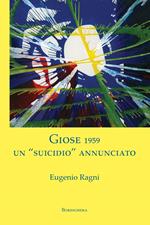 Giose 1959: Un Suicidio Annunciato