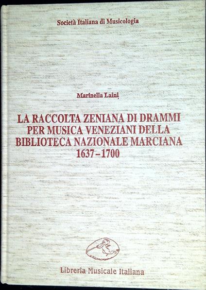 La raccolta zeniana di drammi per musica veneziani della Biblioteca nazionale Marciana, 1637-1700 - copertina