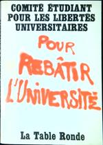 Pour rebâtir l'université : étude réalisée par un groupe de syndicalistes étudiants