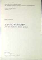Rodolfo Mondolfo : per un realismo critico-pratico
