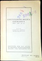 L' occupazione bellica germanica negli anni 1939-1940