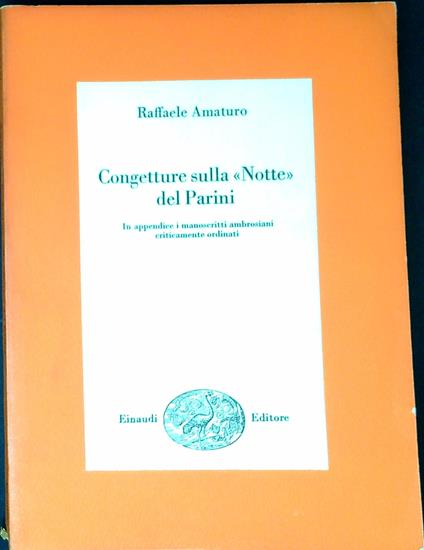 Congetture sulla Notte del Parini : in appendice i manoscritti ambrosiani criticamente ordinati - copertina