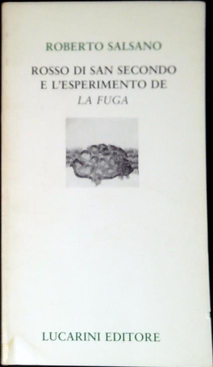 Rosso di San Secondo e l'esperimento de La fuga - Roberto Salsano - copertina