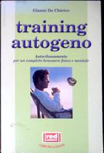 Corso di training autogeno : autorilassamento per un completo benessere fisico e mentale
