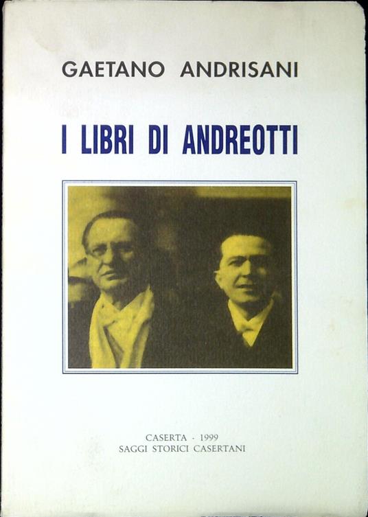 I libri di Andreotti - Gaetano Andrisani - copertina