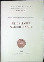 Miscellanea Walter Maturi