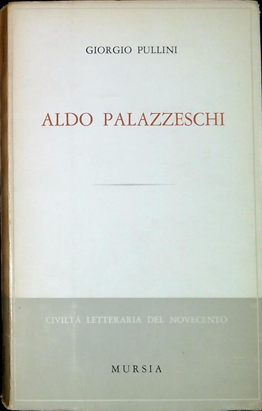 Aldo Palazzeschi - Giorgio Pullini - copertina