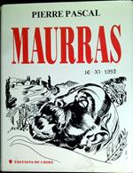 MAURRAS - Honori et vindictae sacrvm. Pour la commémoration du XXXe anniversaire de sa mort, avec cent cinq documents rares ou inconnus