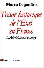 Tresor Historique De L'Etat En France : L'Administration Classique