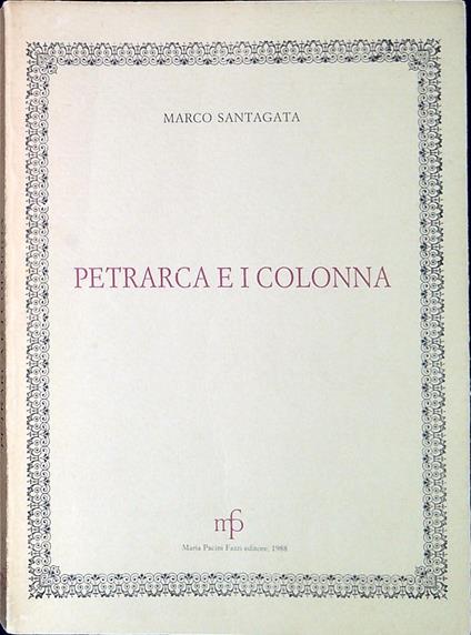 Petrarca e i Colonna : sui destinatari di R.v.f., 7, 10, 28 e 40 - Marco Santagata - copertina