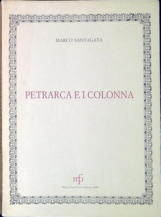 Petrarca e i Colonna : sui destinatari di R.v.f., 7, 10, 28 e 40 - Marco Santagata - copertina