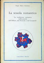 La scuola romantica : la tradizione ossianica nella poesia dell'Alfieri, del Foscolo e del Leopardi