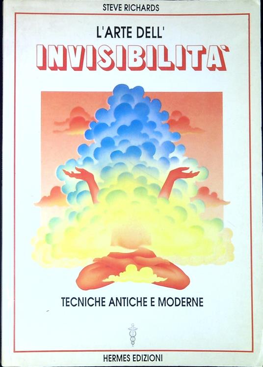 L' arte dell'invisibilita : metodi antichi e moderni - copertina